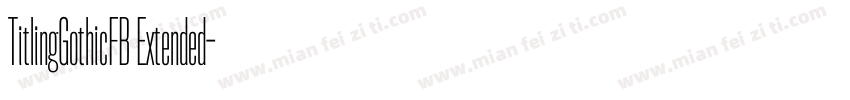 TitlingGothicFB Extended字体转换